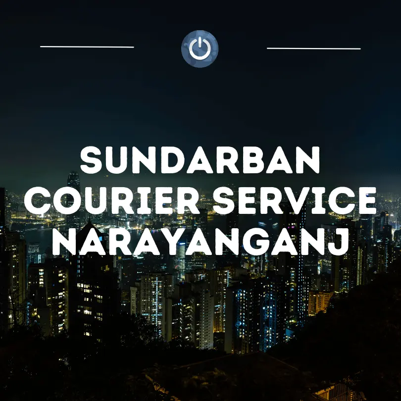 Sundarban Courier Service Narayanganj