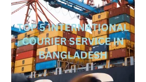 International Courier Service in Bangladesh