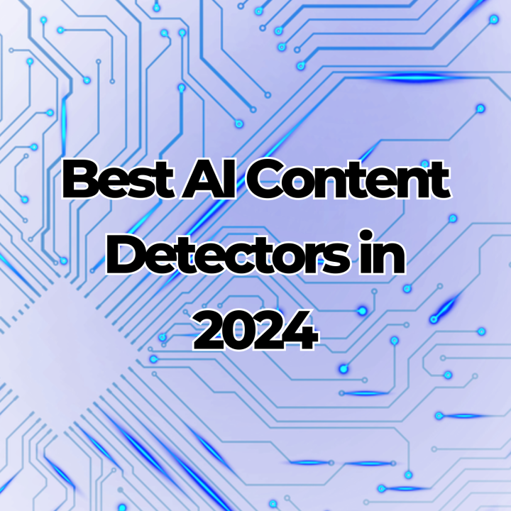 Top 10 AI Detectors and Bypassers in 2024