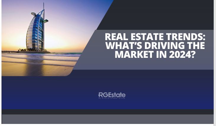 Real Estate Trends: What’s Driving the Market in 2024?